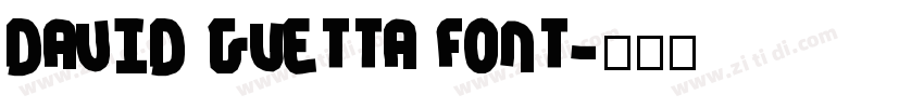 DAVID GUETTA FONT字体转换